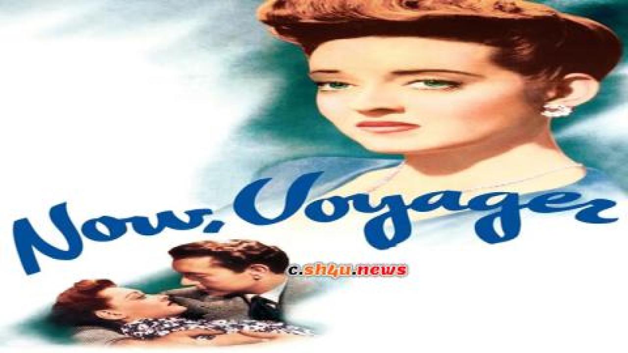 فيلم Now, Voyager 1942 مترجم - HD