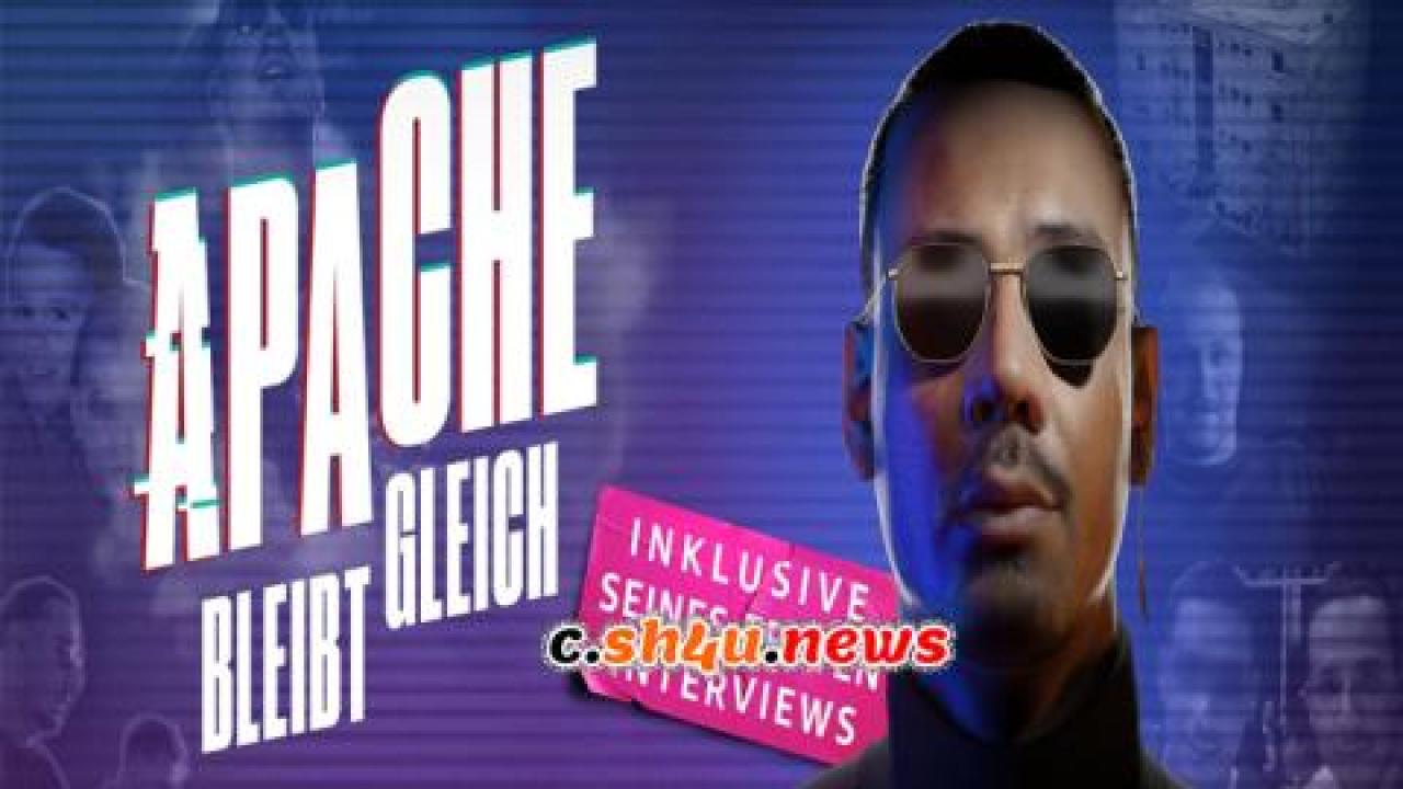 فيلم Apache bleibt gleich 2022 مترجم - HD