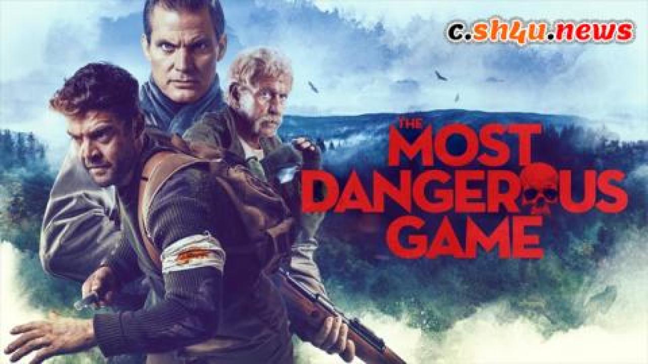 فيلم The Most Dangerous Game 2022 مترجم - HD