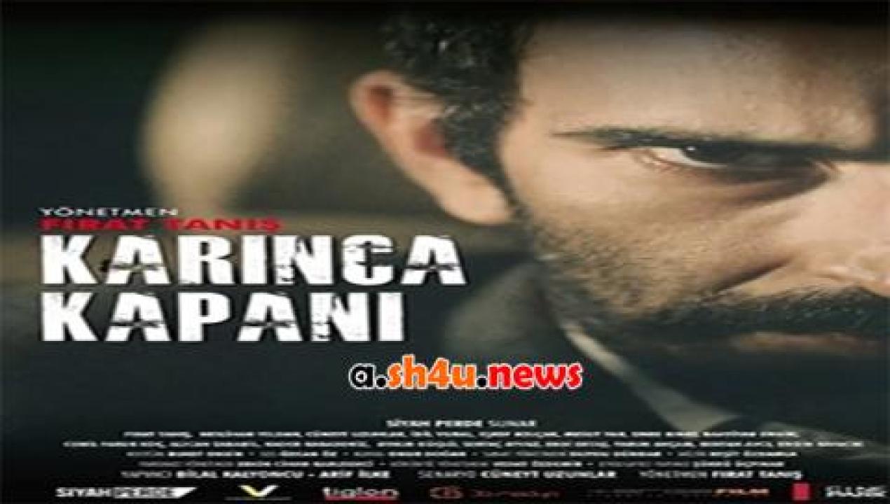 فيلم Karinca Kapani 2014 مترجم - HD