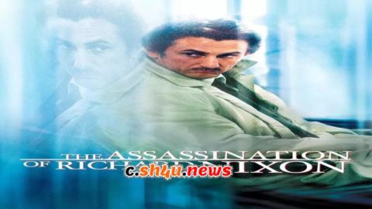 فيلم The Assassination of Richard Nixon 2004 مترجم - HD