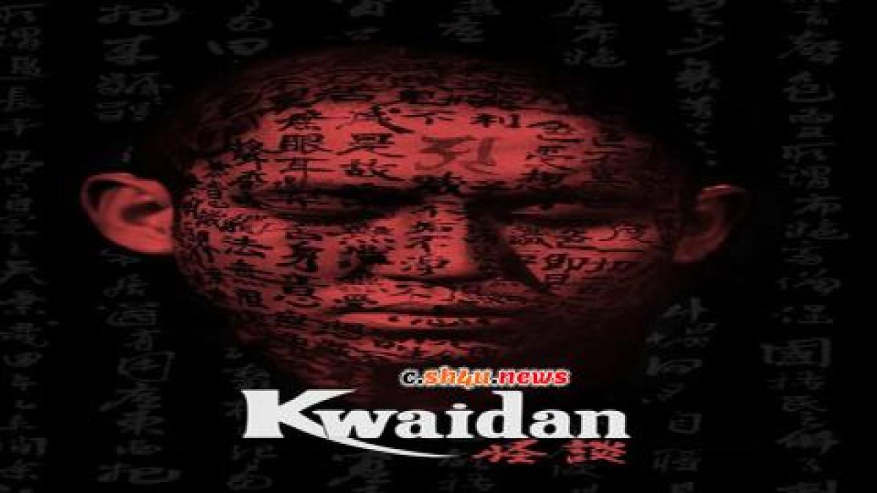 فيلم Kwaidan 1964 مترجم - HD