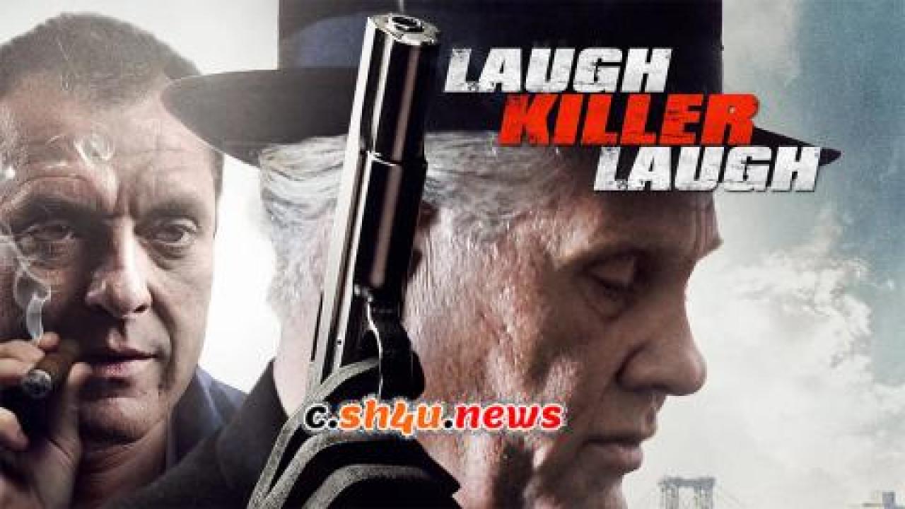 فيلم Laugh Killer Laugh 2015 مترجم - HD