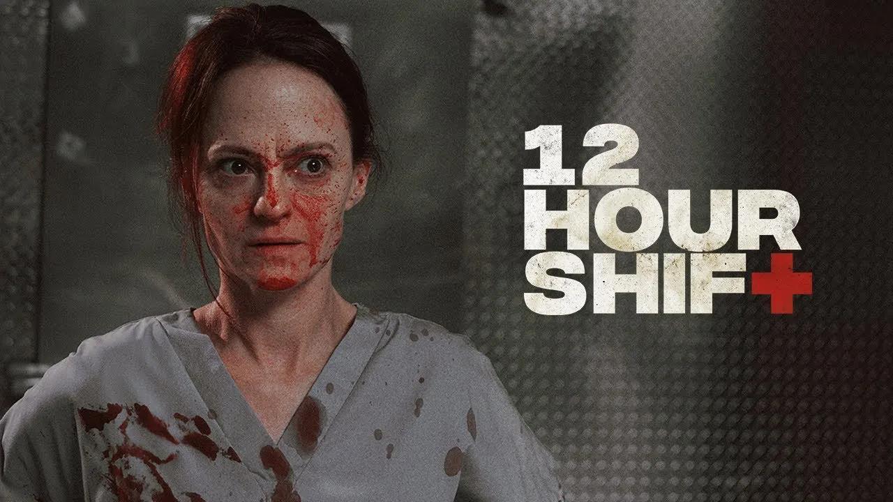 فيلم 12 Hour Shift 2020 مترجم كامل بجودة HD