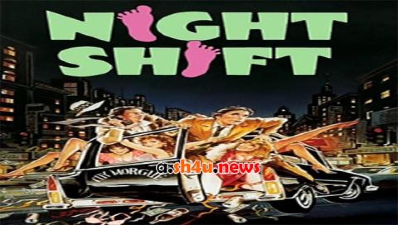 فيلم Night Shift 1982 مترجم - HD