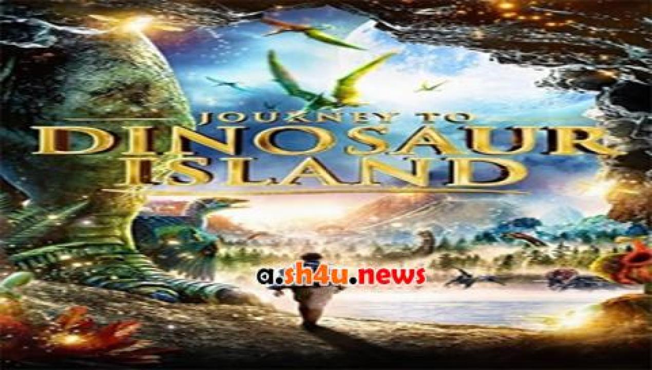 فيلم Dinosaur Island 2014 مترجم - HD