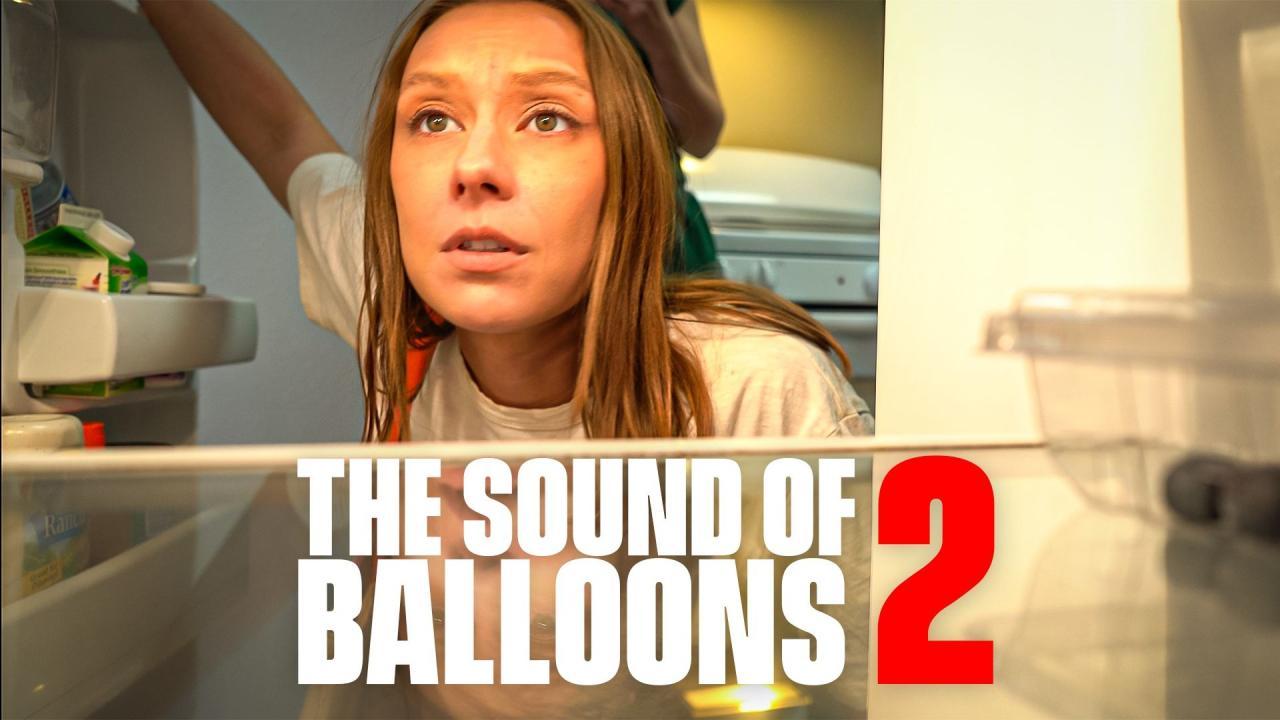فيلم The Sound of Balloons 2 2025 مترجم كامل بجودة عالية HD