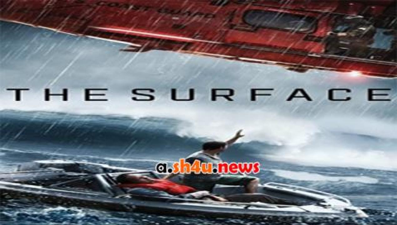 فيلم The Surface 2014 مترجم - HD