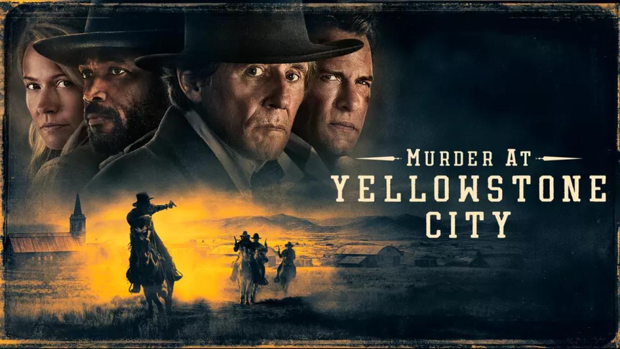 فيلم Murder at Yellowstone City 2022 مترجم كامل HD