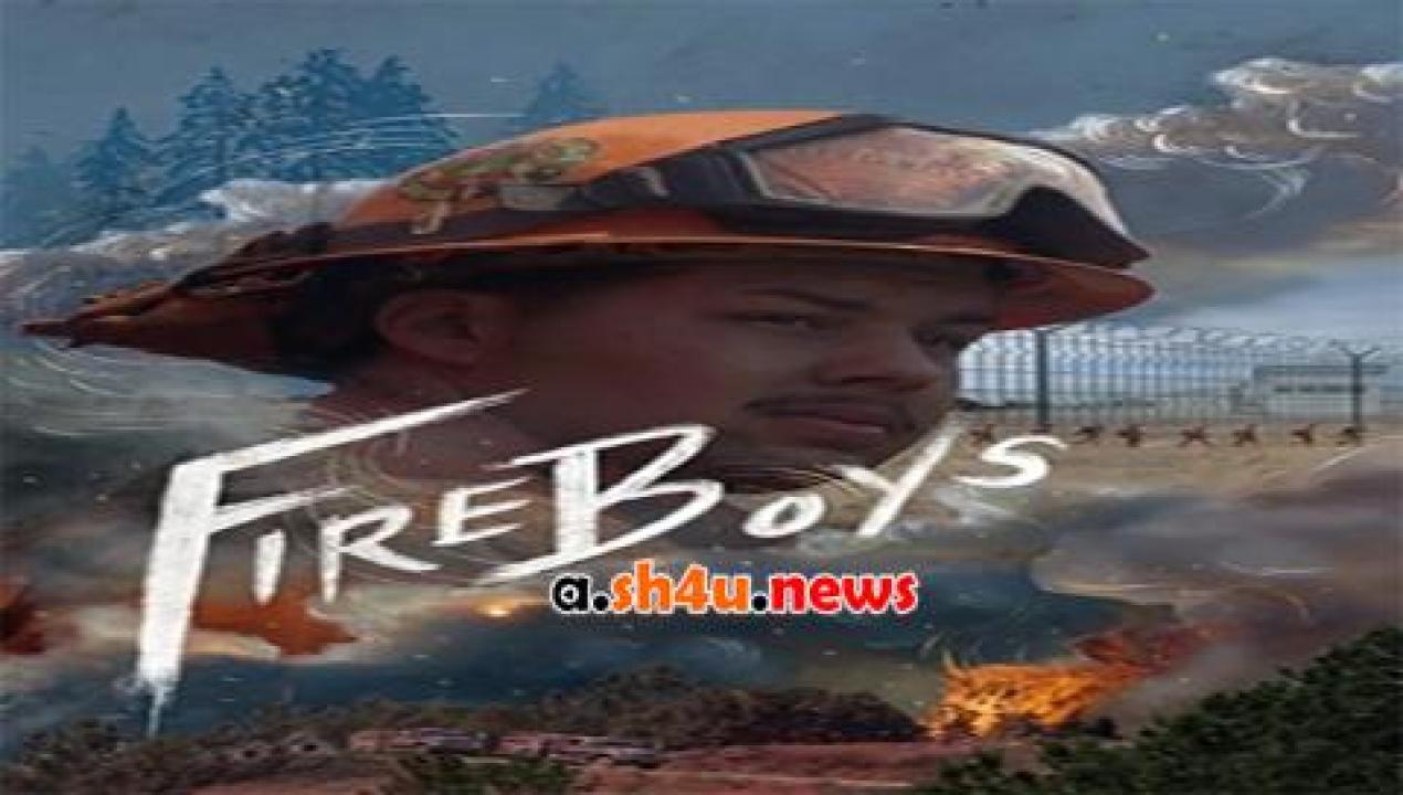 فيلم Fireboys 2021 مترجم - HD