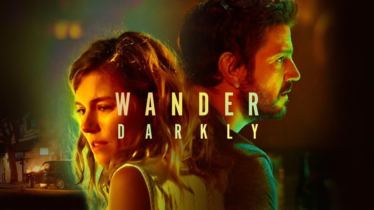 فيلم Wander Darkly 2020 مترجم كامل بجودة HD