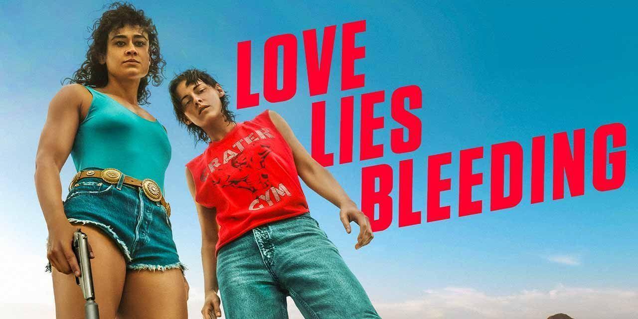 فيلم Love Lies Bleeding 2024 مترجم كامل بجودة HD