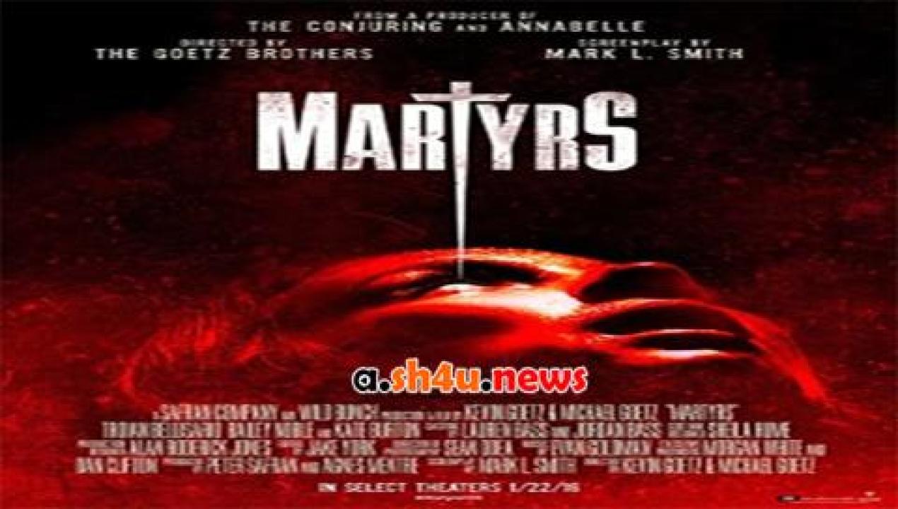 فيلم Martyrs 2015 مترجم - HD