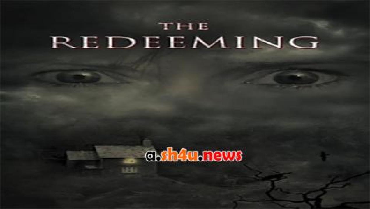 فيلم The Redeeming 2018 مترجم - HD