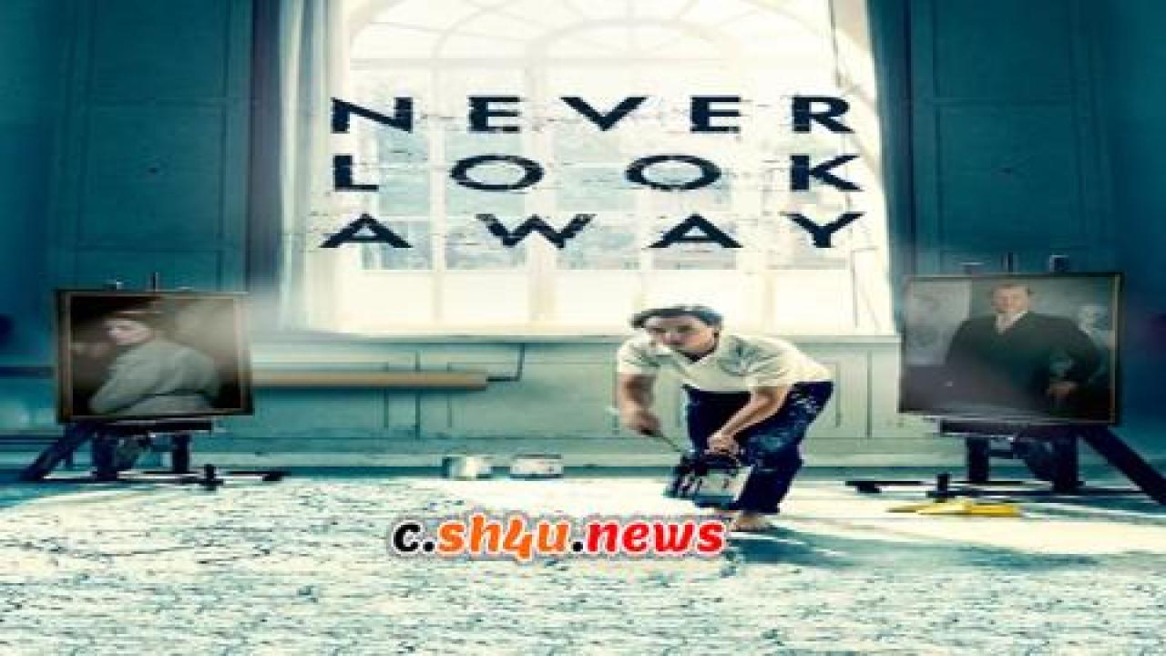 فيلم Never Look Away 2018 مترجم - HD