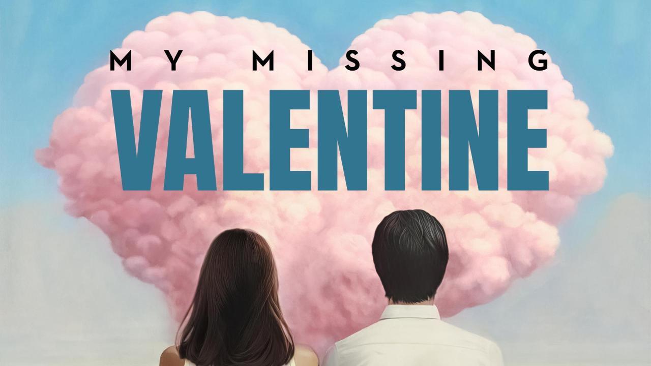 فيلم My Missing Valentine 2020 مترجم كامل بجودة HD