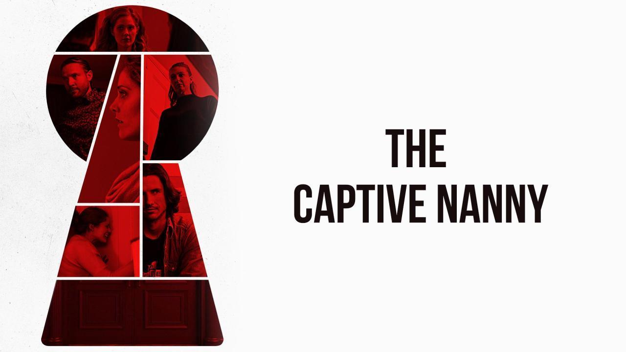 فيلم The Captive Nanny 2020 مترجم كامل بجودة HD