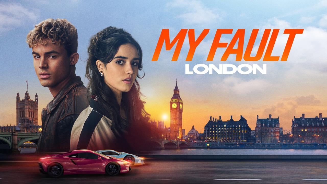 فيلم My Fault: London 2025 مترجم كامل بجودة HD