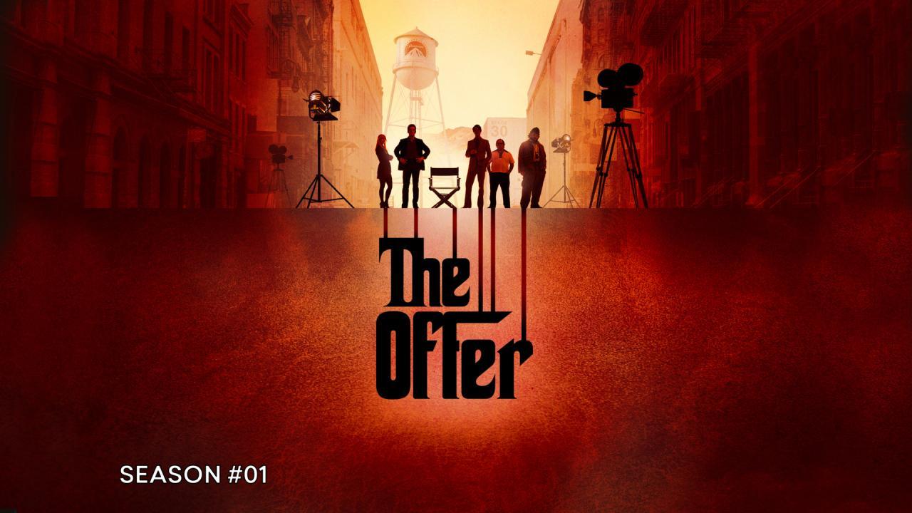 مسلسل The Offer الموسم الاول الحلقة 7 السابعة مترجمة