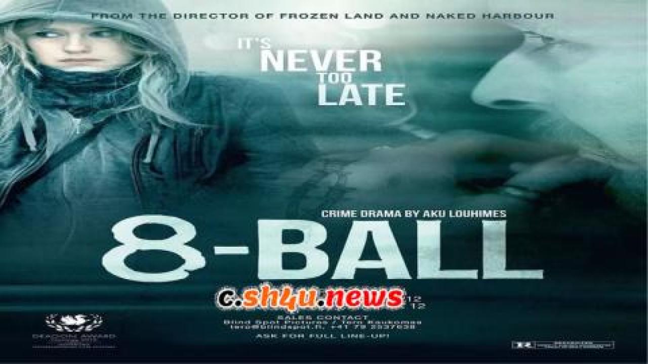 فيلم 8-Ball 2013 مترجم - HD